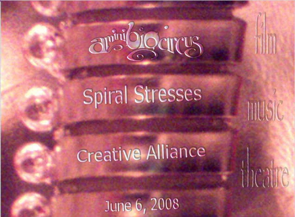 aminibigcircus presents "Spiral Stresses" and evening of film, music, and theatre
